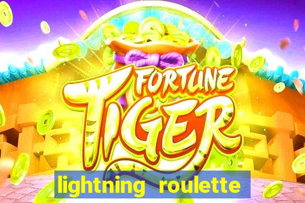 lightning roulette como jogar